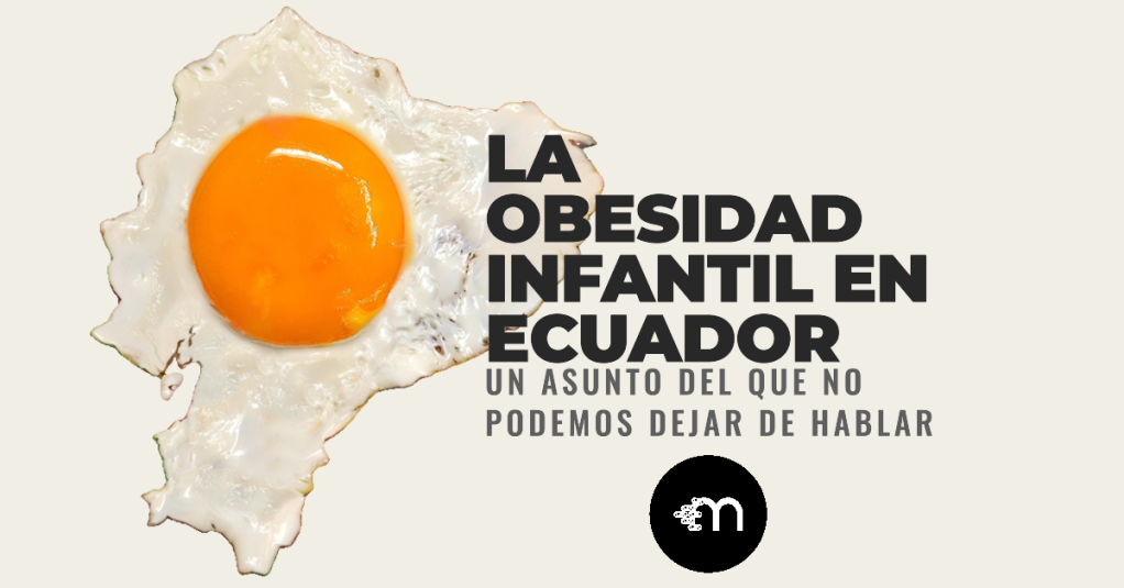 La obesidad infantil en Ecuador: un asunto del que no podemos dejar de hablar